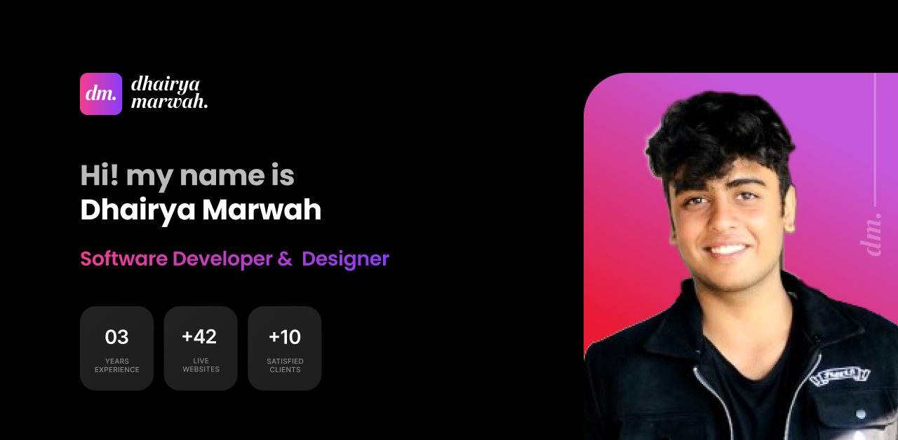 Dhairya Marwah | Developer